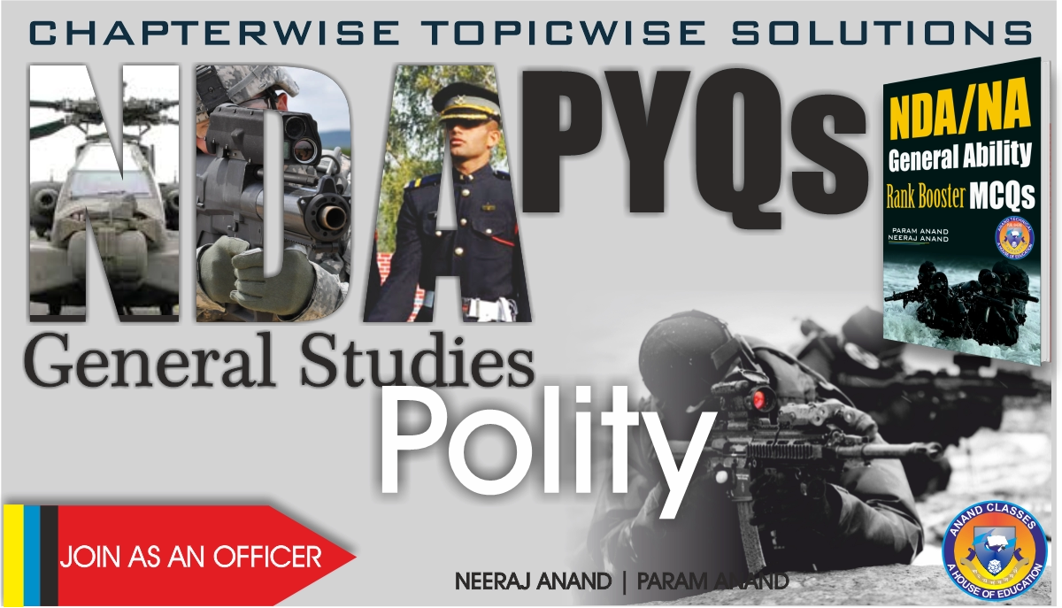 Download NDA Previous Year Questions (PYQs) Polity GK General Ability MCQs with answers and explanations. Prepare for NDA exam with solved polity questions, study material, and notes.