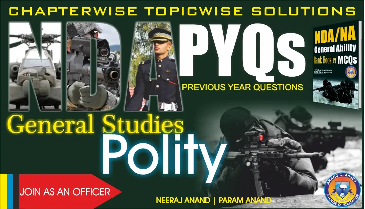 Download NDA/NA Polity Solved Question Papers Chapterwise Topicwise PYQs PDF with answers. Prepare NDA polity with previous year solved MCQs organized by chapters and topics.