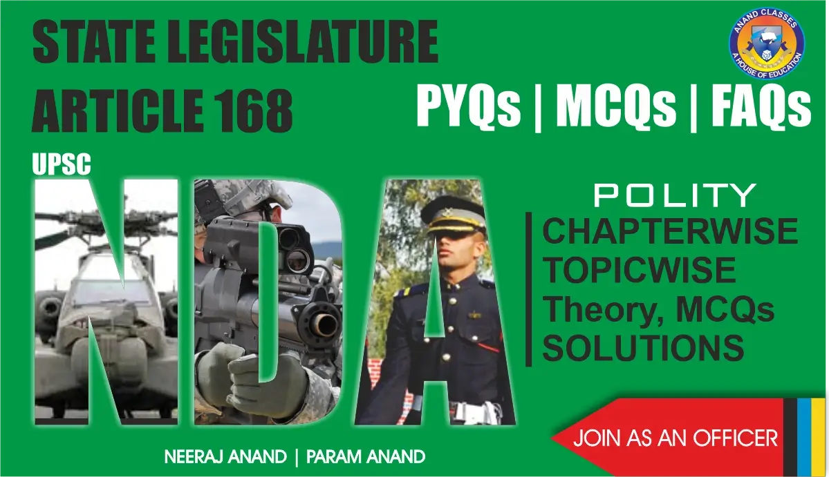 tate Legislature (Legislative Assembly, Legislative Council) NDA Polity Notes by Anand Classes. Includes theory, differences, FAQs, and solved MCQs for NDA GK preparation.